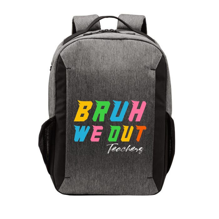 Bye Bruh We Out End Of School Vector Backpack