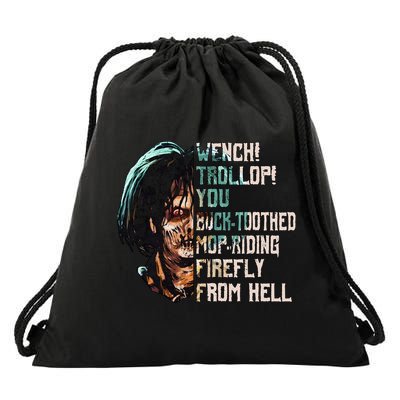 Billy Butcherson Wench Trollop You Buck Toothed MopRiding Firefly Drawstring Bag