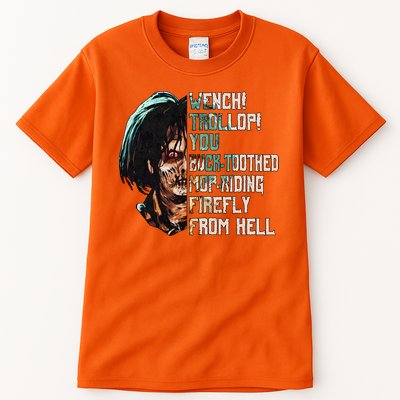 Billy Butcherson Wench Trollop You Buck Toothed MopRiding Firefly Tall T-Shirt
