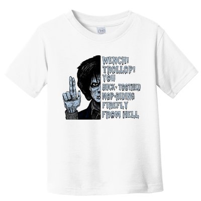 Billy Butcherson Wench Trollop You Buck Toothed MopRiding Firefly Toddler T-Shirt