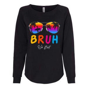 Bye Bruh We Out End Of School Rainbow Womens California Wash Sweatshirt