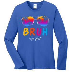 Bye Bruh We Out End Of School Rainbow Ladies Long Sleeve Shirt