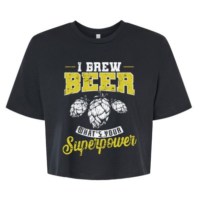 Brewing Beer What Is Your Superpower Great Gift Bella+Canvas Jersey Crop Tee