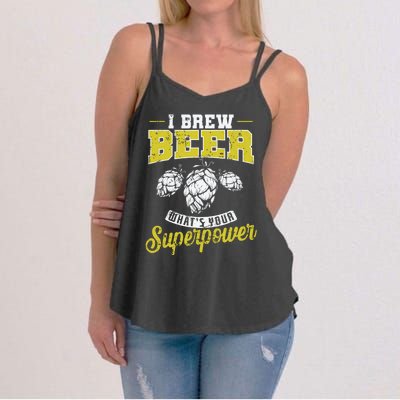 Brewing Beer What Is Your Superpower Great Gift Women's Strappy Tank