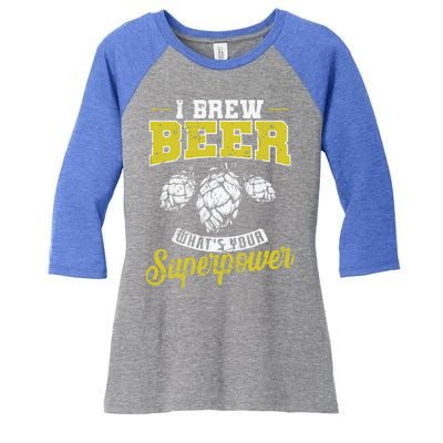 Brewing Beer What Is Your Superpower Great Gift Women's Tri-Blend 3/4-Sleeve Raglan Shirt