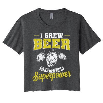 Brewing Beer What Is Your Superpower Great Gift Women's Crop Top Tee