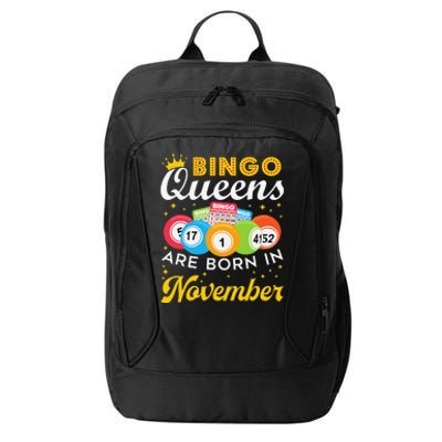 Bingo Birthday Women Bingo Queens Are Born In November City Backpack