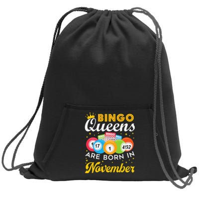 Bingo Birthday Women Bingo Queens Are Born In November Sweatshirt Cinch Pack Bag