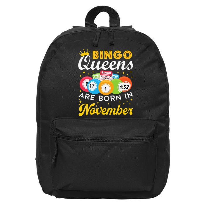 Bingo Birthday Women Bingo Queens Are Born In November 16 in Basic Backpack