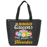 Bingo Birthday Women Bingo Queens Are Born In November Zip Tote Bag