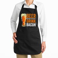 Beer Because You CanT Drink Bacon Funny Saying Design Apron