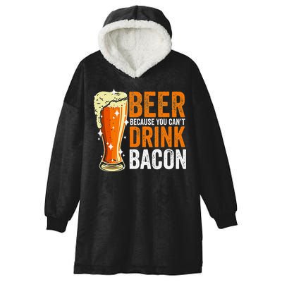Beer Because You CanT Drink Bacon Funny Saying Design Hooded Wearable Blanket