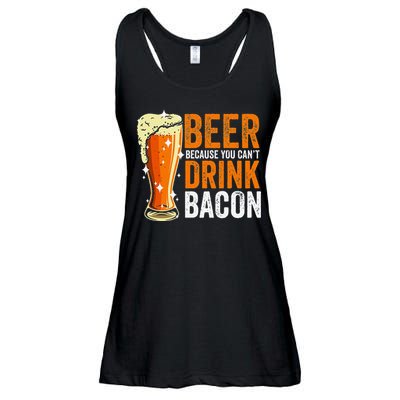 Beer Because You CanT Drink Bacon Funny Saying Design Ladies Essential Flowy Tank