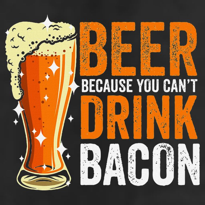 Beer Because You CanT Drink Bacon Funny Saying Design Golf Towel