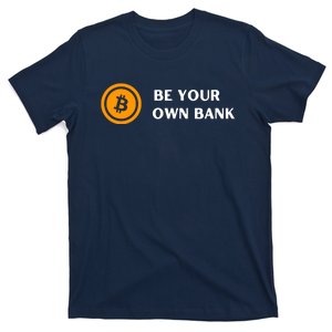 Bitcoin Be Your Own Bank T-Shirt