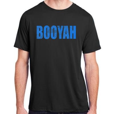 Booyah Boo Yah Booyah Adult ChromaSoft Performance T-Shirt