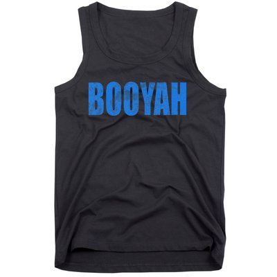 Booyah Boo Yah Booyah Tank Top