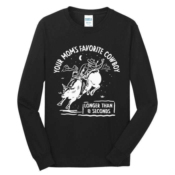 Beautiful Bastard Your MomS Favorite Cowboy Tall Long Sleeve T-Shirt