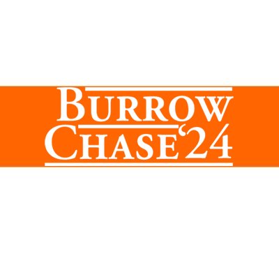 Burrow Chase 2024 Bumper Sticker