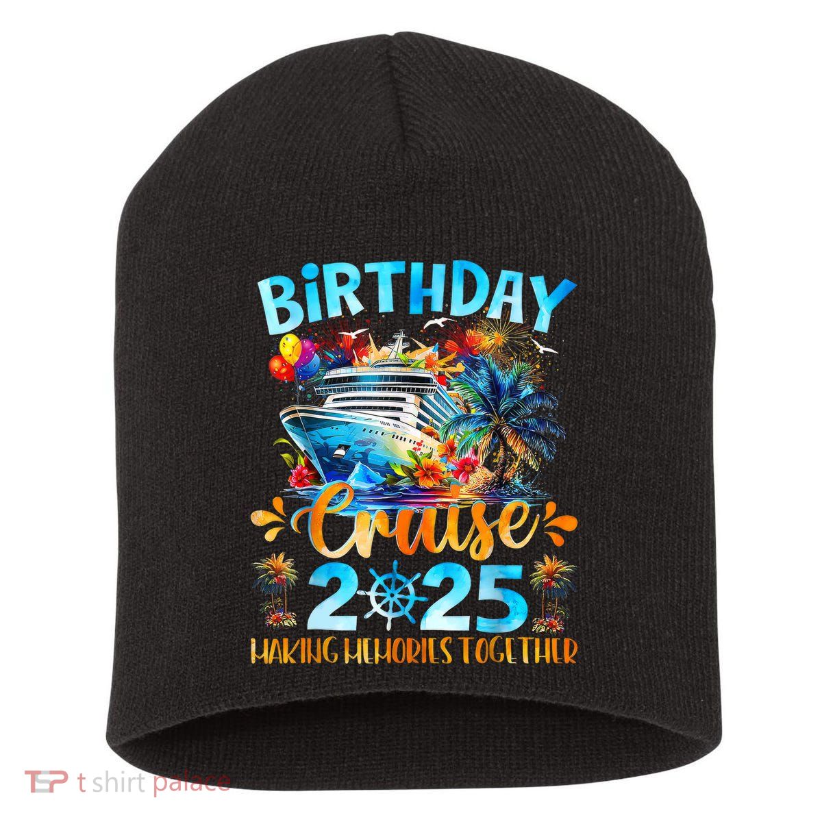 Birthday Cruise 2025 Making Memories Together Family Group  Short Acrylic Beanie