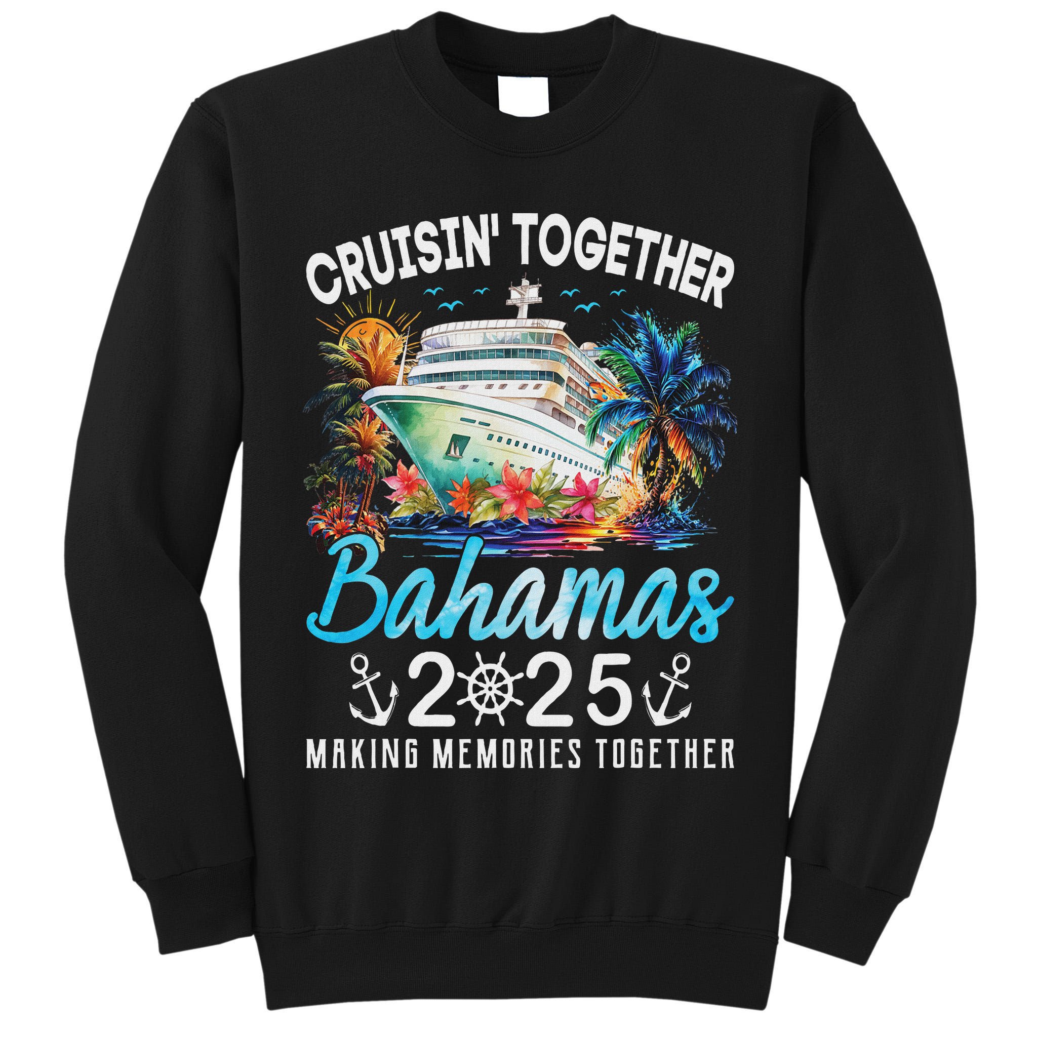Bahamas Cruise 2025 Family Matching Cruise Bahamas Vacation Tall Sweatshirt