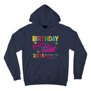 Birthday Cruise 2025 Making Memories Together 2025 Tall Hoodie