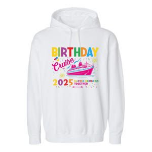 Birthday Cruise 2025 Making Memories Together 2025 Garment-Dyed Fleece Hoodie