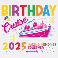 Birthday Cruise 2025 Making Memories Together 2025 Beanie