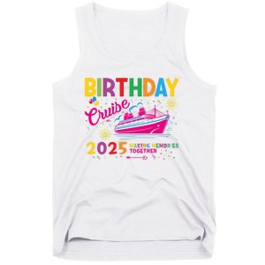 Birthday Cruise 2025 Making Memories Together 2025 Tank Top