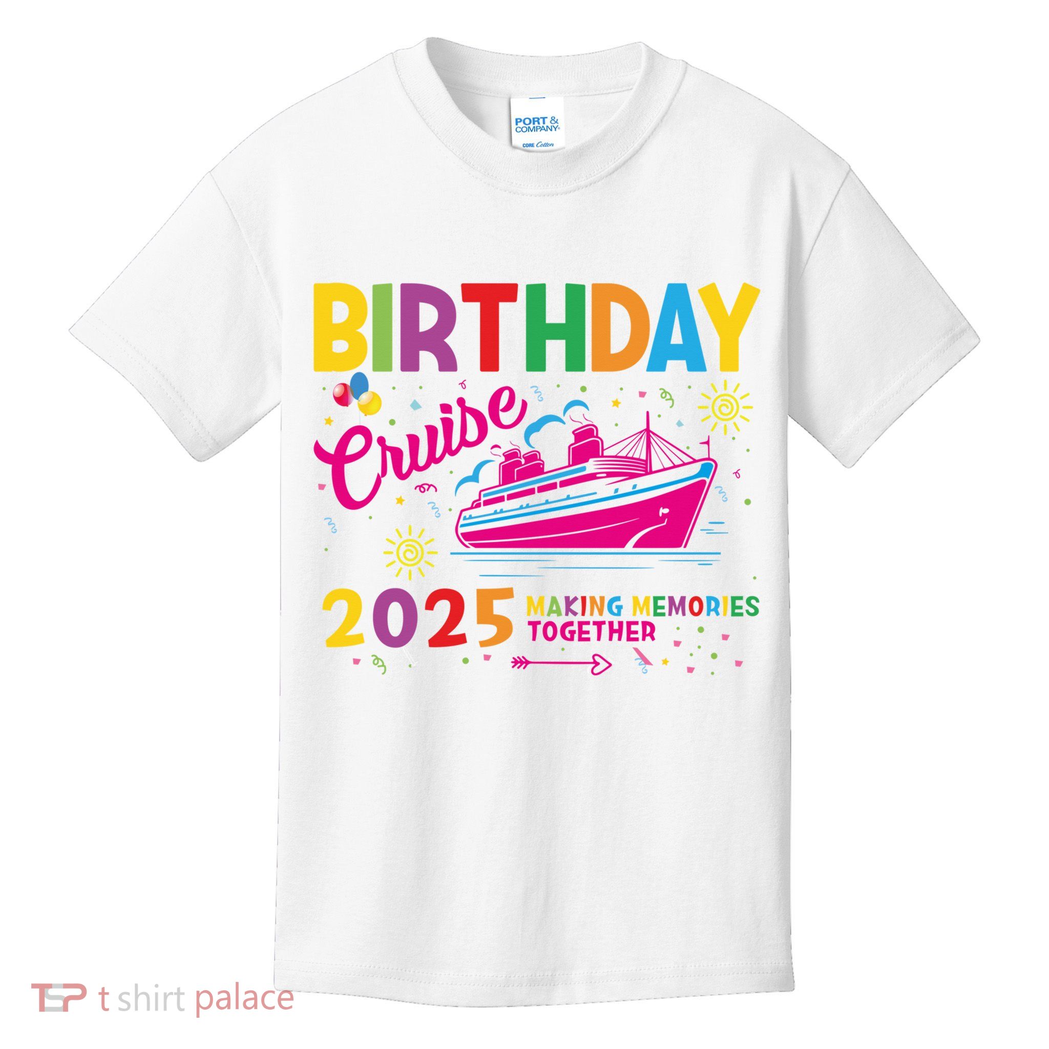 Birthday Cruise 2025 Making Memories Together 2025 Kids T-Shirt