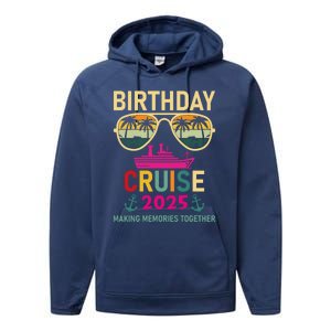 Birthday Cruise 2025 Making Memories Together Sunglasses Performance Fleece Hoodie