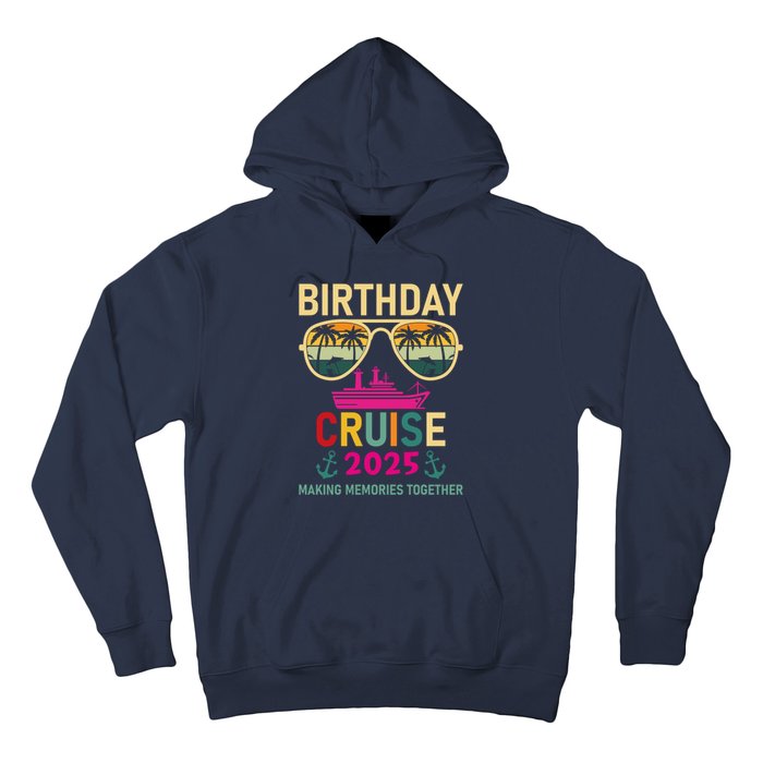 Birthday Cruise 2025 Making Memories Together Sunglasses Hoodie