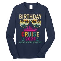 Birthday Cruise 2025 Making Memories Together Sunglasses Long Sleeve Shirt