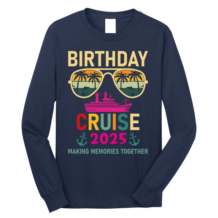 Birthday Cruise 2025 Making Memories Together Sunglasses Long Sleeve Shirt