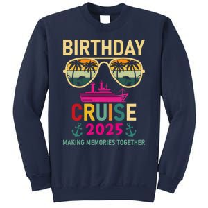 Birthday Cruise 2025 Making Memories Together Sunglasses Sweatshirt