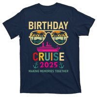 Birthday Cruise 2025 Making Memories Together Sunglasses T-Shirt