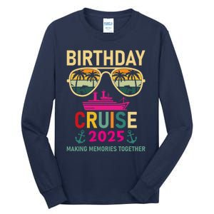 Birthday Cruise 2025 Making Memories Together Sunglasses Tall Long Sleeve T-Shirt