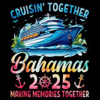 Bahamas Cruise 2025 Family Cruise Trip Squad Group Vacation Backpack