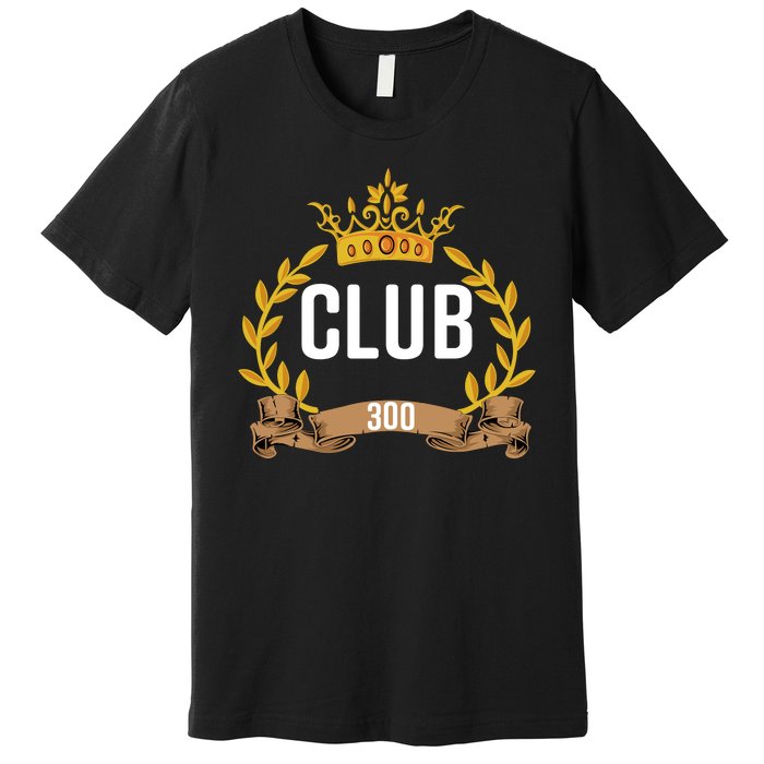 Bowling Club 300 Premium T-Shirt