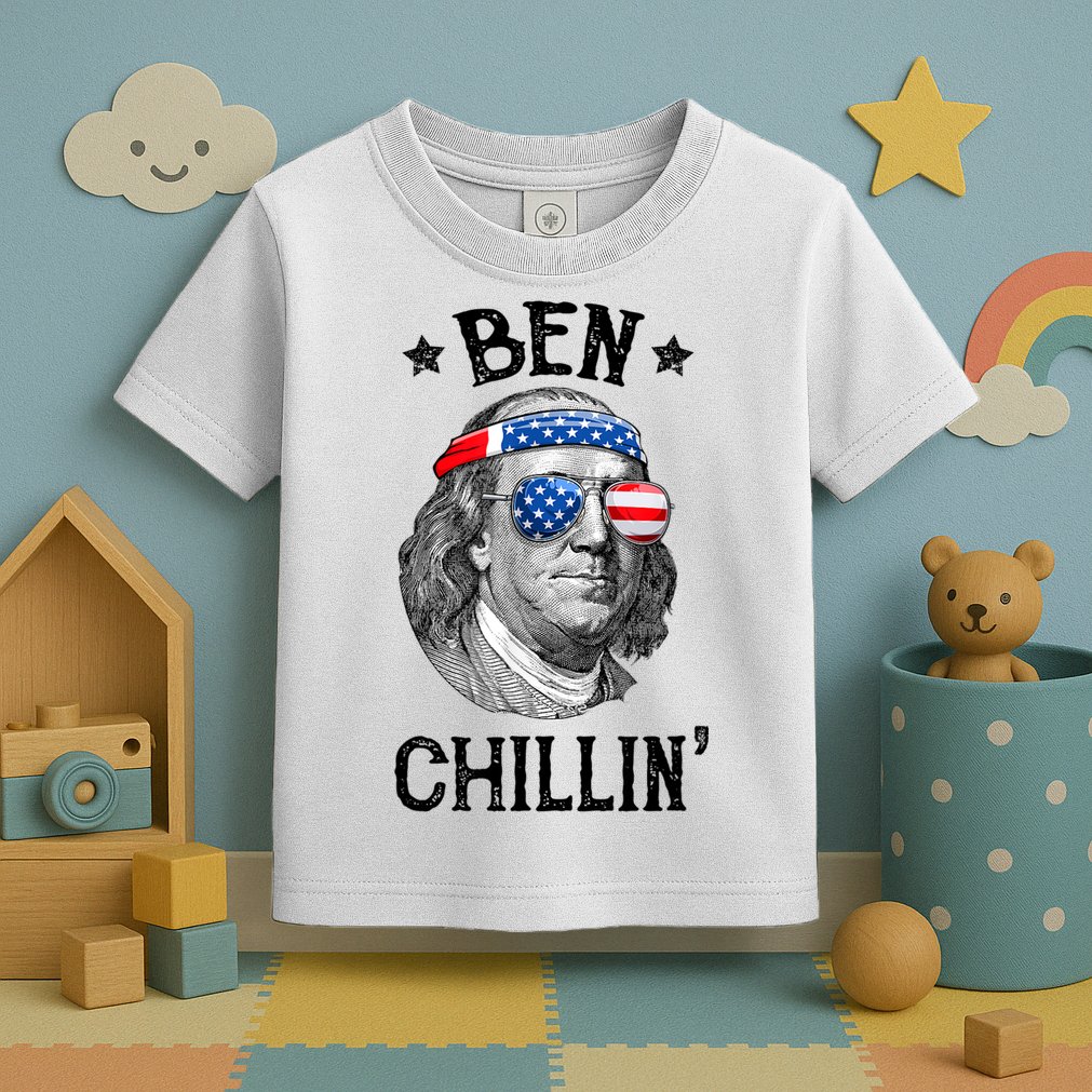 Ben Chillin 4th Of July Ben Franklin USA Independence Flag Toddler T-Shirt