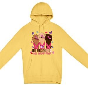 Breast Cancer Awareness Month In October We Wear 2024 Premium Pullover Hoodie