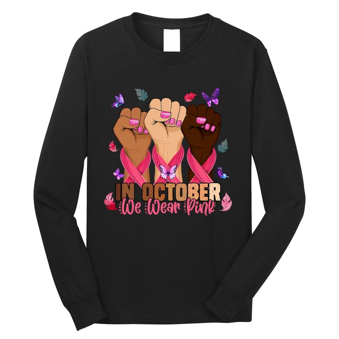 Breast Cancer Awareness Month In October We Wear 2024 Long Sleeve Shirt