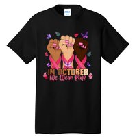 Breast Cancer Awareness Month In October We Wear 2024 Tall T-Shirt