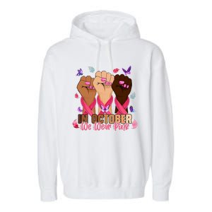 Breast Cancer Awareness Month In October We Wear 2024 Garment-Dyed Fleece Hoodie