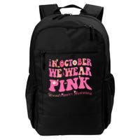 Breast Cancer Awareness In October We Wear Pink Butterfly Daily Commute Backpack