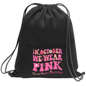 Breast Cancer Awareness In October We Wear Pink Butterfly Sweatshirt Cinch Pack Bag