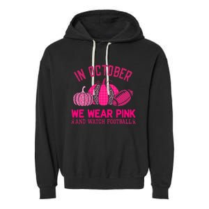 breast cancer awareness in october we wear pink Garment-Dyed Fleece Hoodie