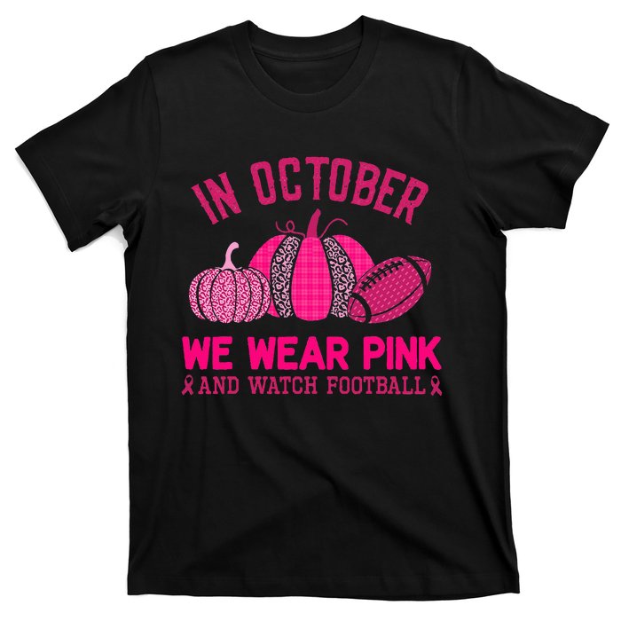 breast cancer awareness in october we wear pink T-Shirt