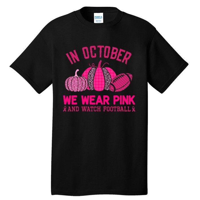 breast cancer awareness in october we wear pink Tall T-Shirt