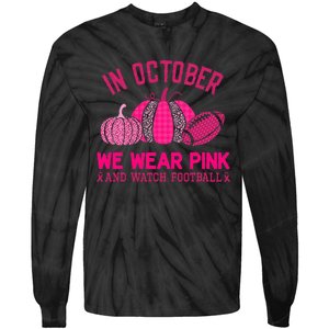 breast cancer awareness in october we wear pink Tie-Dye Long Sleeve Shirt